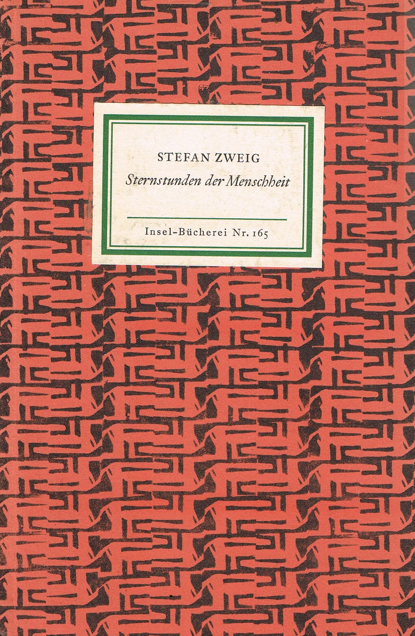 Sternstunden der Menschlichkeit: fünf historische Miniaturen. (Insel-Bücherei, Nr. 165).