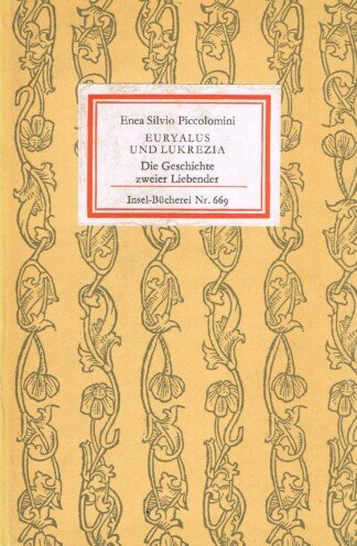 Euryalus und Lukrezia. Die Geschichte zweier Liebender. Mit zeitgenössischen Holzschnitten. (Insel-Bücherei 669).