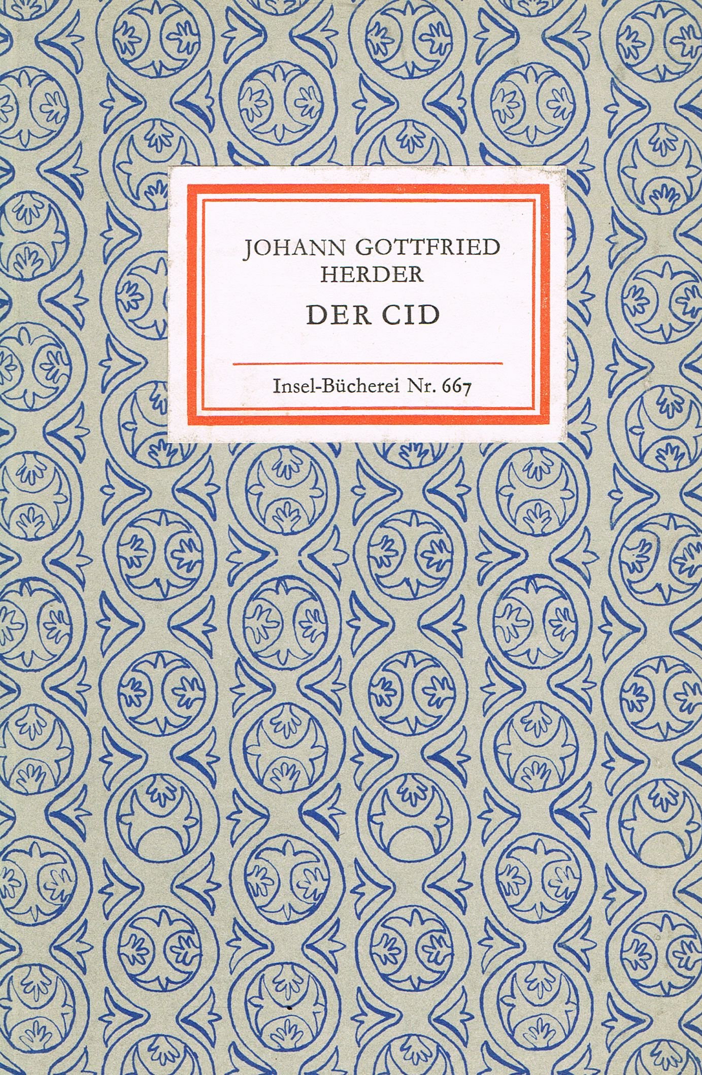 Der Cid. Geschichte des Don Ruy Diaz, Grafen von Bivar. Nach spanischen Romanzen (Insel-Bücherei Nr. 667)