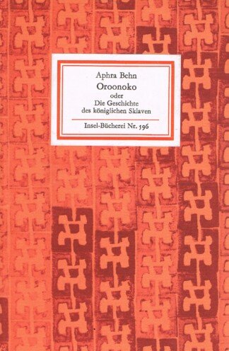 Oroonoko oder Die Geschichte des königlichen Sklaven ( Insel-Bücherei 596 )