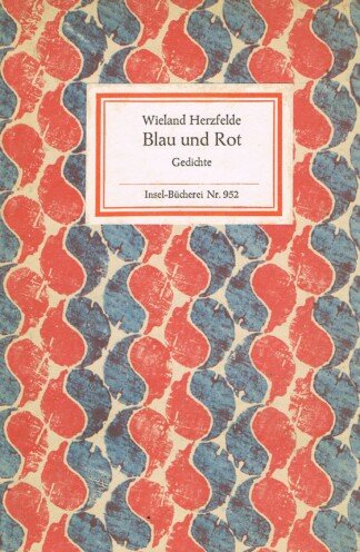 Blau und Rot. Gedichte. Nachwort von Stephan Hermlin. Insel-Bücherei Nr. 952