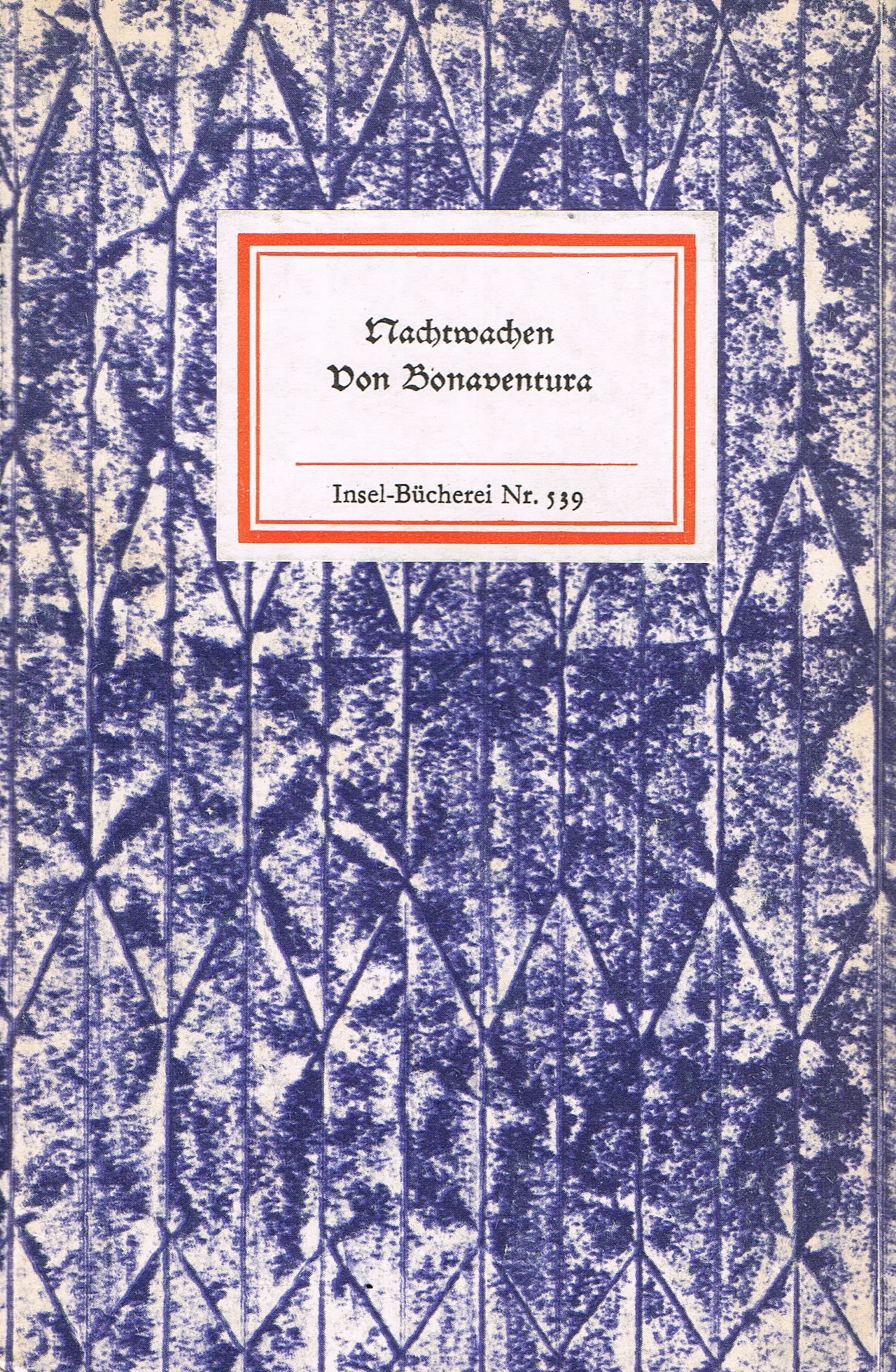 Nachtwachen von Bonaventura. Insel-Bücherei Nr. 539/2B. Überarb. 5. Auflage. (11. - 20. Tausend.)