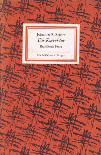 Die Korrektur. Erzählende Prosa (Insel-Bücherei, 931)