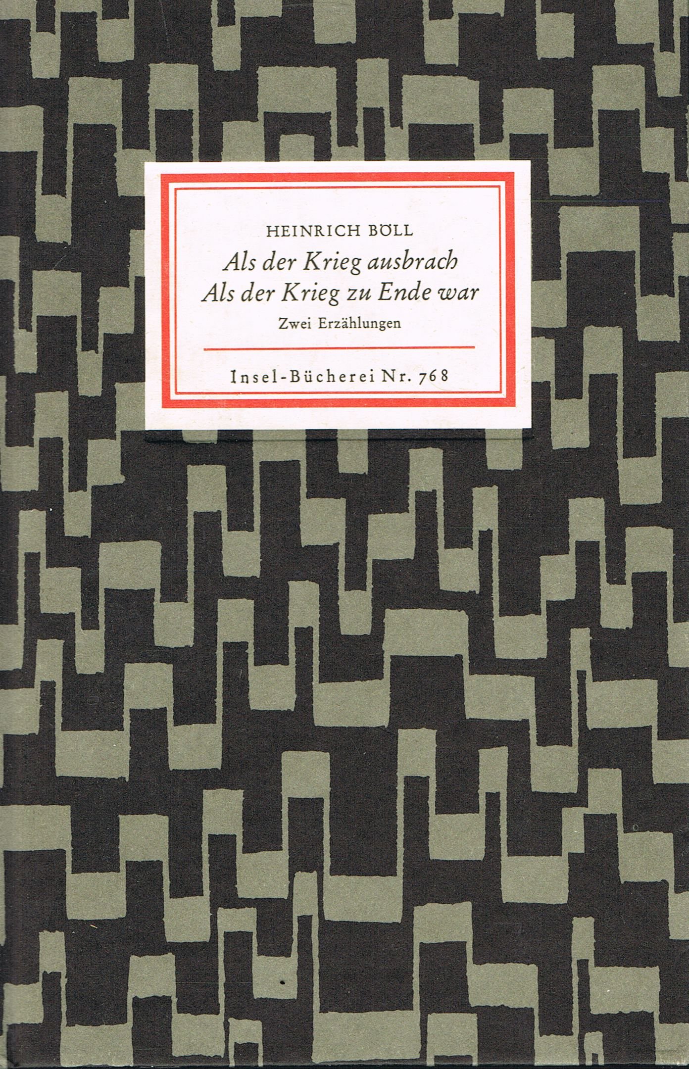 Als der Krieg ausbrach. Als der Krieg zu Ende war. Zwei Erzählungen - Insel-Bücherei Nr. 768