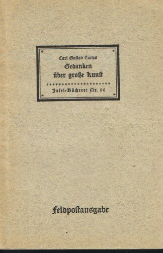 Gedanken über große Kunst. Insel-Bücherei Nr. 96 - Feldpostausgabe