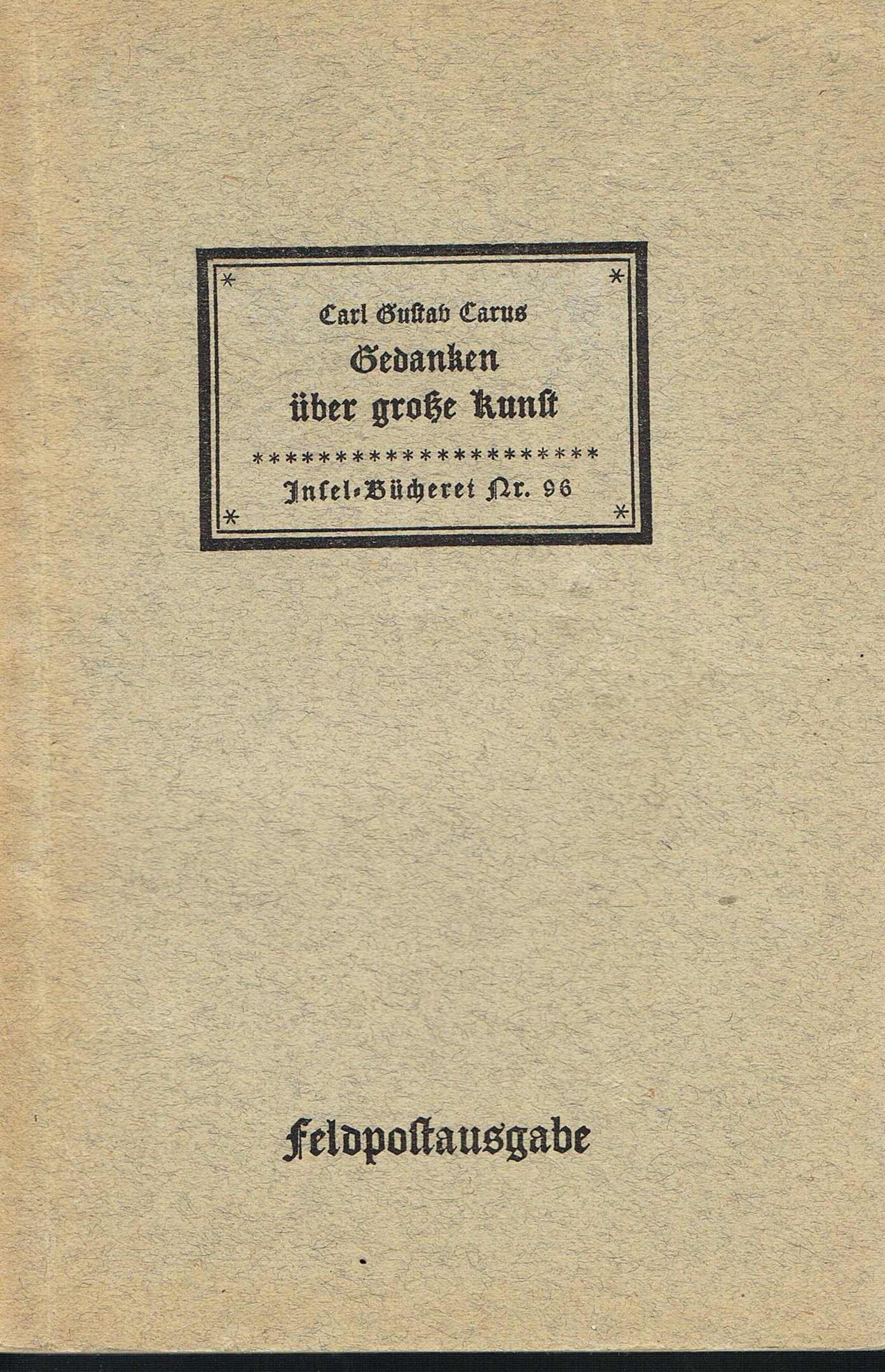 Gedanken über große Kunst. Insel-Bücherei Nr. 96 - Feldpostausgabe