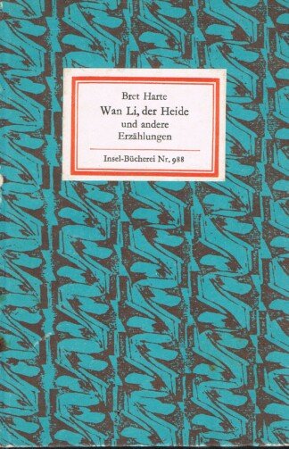 Wan Li, der Heide und andere Erzählungen - Insel-Bücherei Nr. 988
