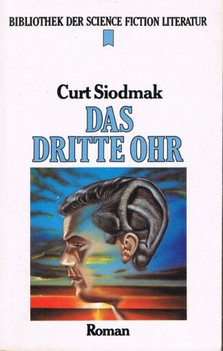 Das dritte Ohr - Science-fiction-Roman - SF Bibliothek 23