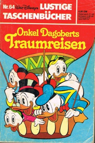 Lustige Taschenbücher- LTB - Nr: 64 - Onkel Dagoberts Traumreisen
