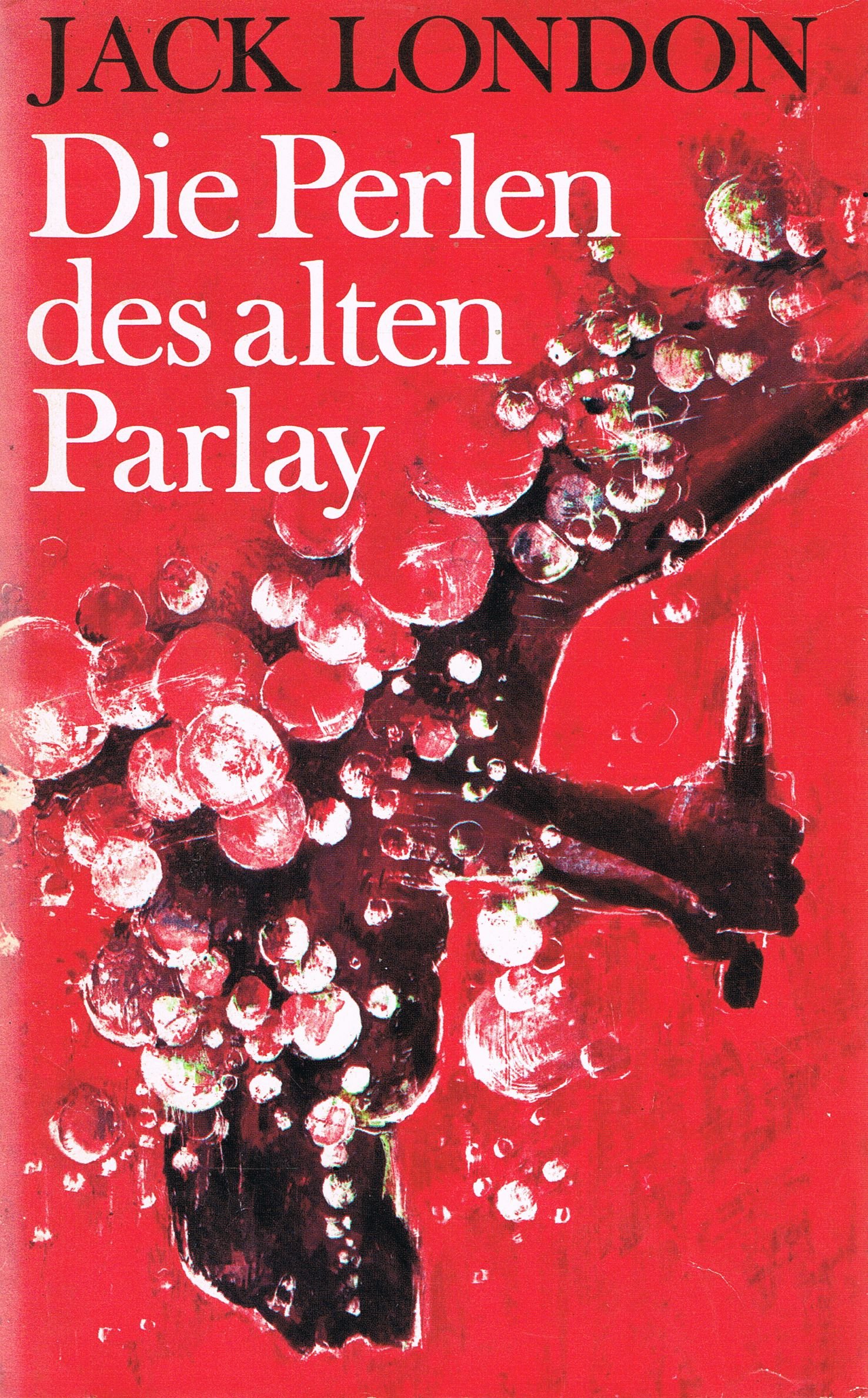 Die Perlen des alten Parlay - Erzählungen aus der Südsee