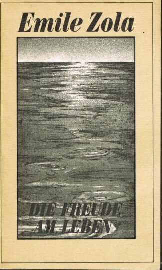 Die Freude am Leben - Natur- und Sozialgeschichte einer Familie unter dem Zweiten Kaiserreich.