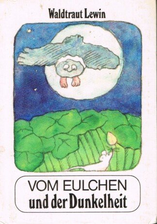 Vom Eulchen und der Dunkelheit