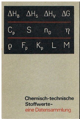 Chemisch-technische Stoffwerte - eine Datensammlung.
