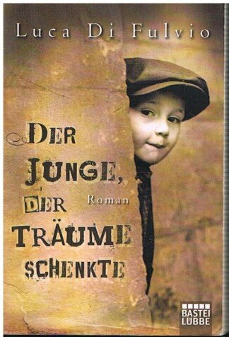 Der Junge, der Träume schenkte