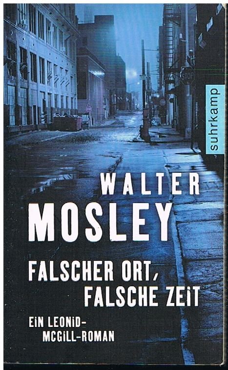 Falscher Ort, falsche Zeit - Ein Leonid-McGill-Roman