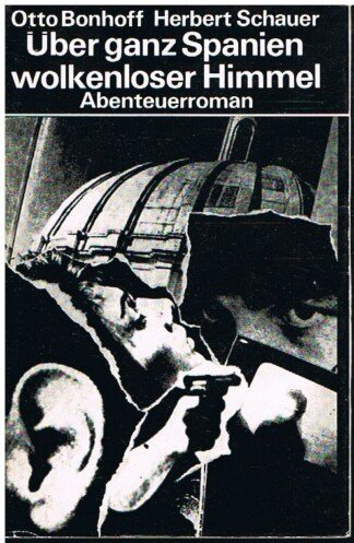 Über ganz Spanien wolkenloser Himmel - 2 Bände in einem Buch - Buchclub 65