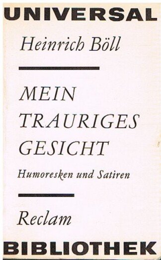 Mein trauriges Gesicht. Humoresken und Satiren. RUB Reclams Universalbibliothek Band 582