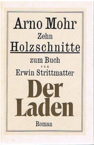 Zehn Holzschnitte zum Buch von Erwin Strittmatter "Der Laden", Roman