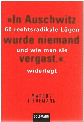 "In Auschwitz wurde niemand vergast."