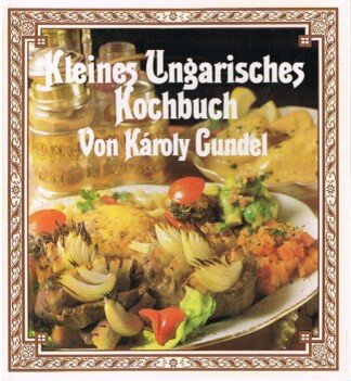 Kleines Ungarisches Kochbuch