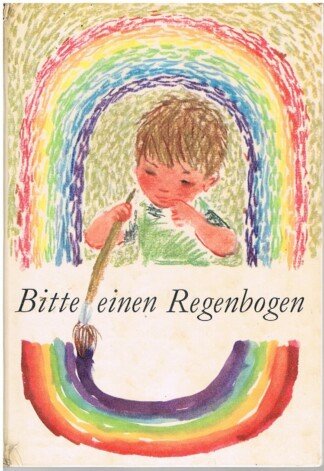 Bitte einen Regenbogen