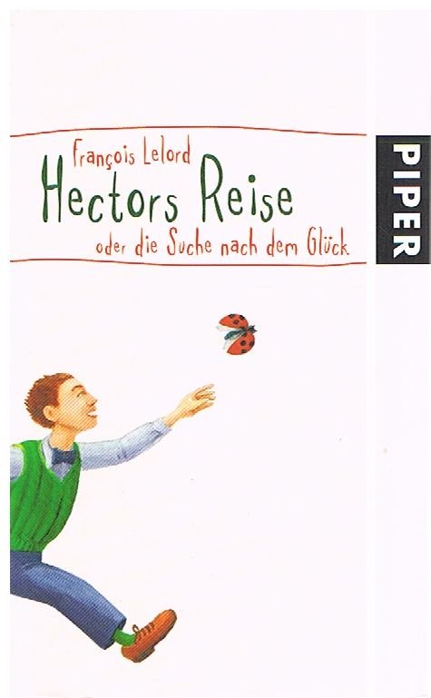 Hectors Reise oder die Suche nach dem Glück