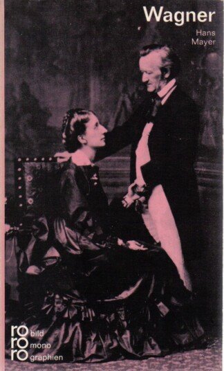 Richard Wagner in Selbstzeugnissen und Bilddokumenten