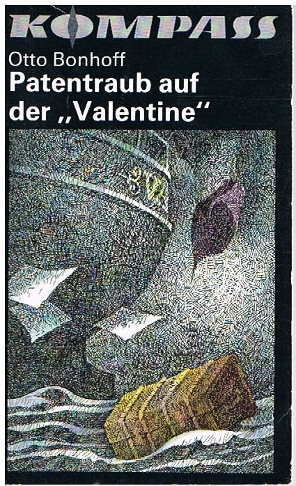 Patentraub auf der "Valentine"