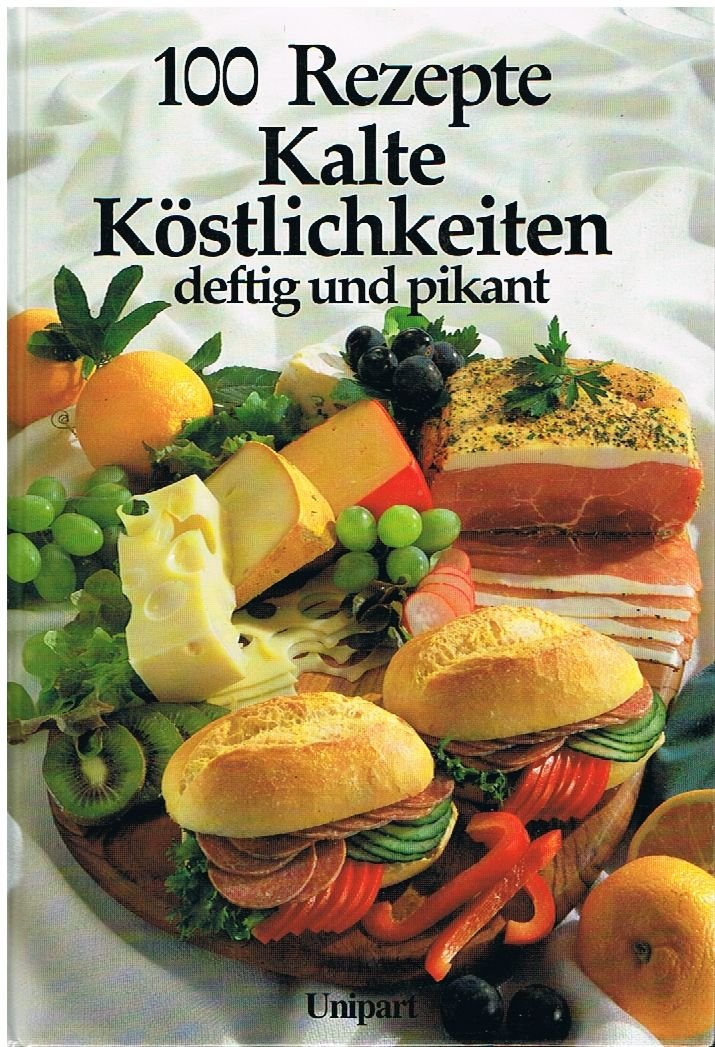 Kalte Köstlichkeiten deftig und pikant