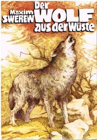 Der Wolf aus der Wüste