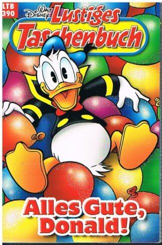 Lustiges Taschenbuch - LTB - Nr: 390 - Alles Gute, Donald!