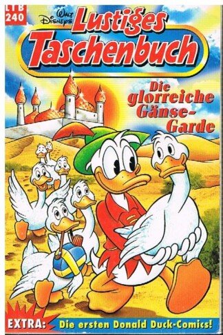Lustiges Taschenbuch - LTB 240 - Die glorreiche Gänse- Garde