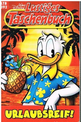Lustiges Taschenbuch - LTB - Nr: 392 - Urlaubsreif!