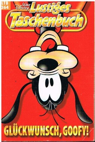 Lustiges Taschenbuch - LTB - Nr: 364 - Glückwunsch, Goofy!