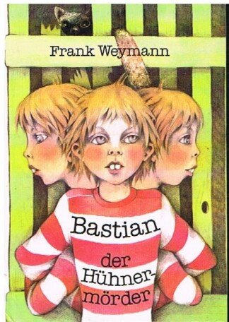 Bastian der Hühnermörder - Die kleinen Trompeterbücher Band Nr. 173