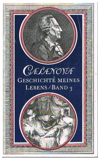 Geschichte Meines Lebens / Band 3