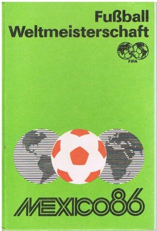 Fußball Weltmeisterschaft - Mexico 1986
