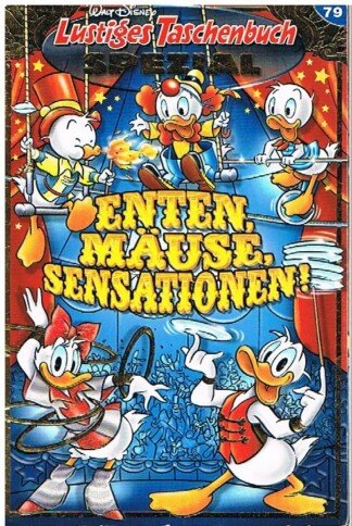 Lustiges Taschenbuch Spezial Band 79 - Enten, Mäuse, Sensationen!