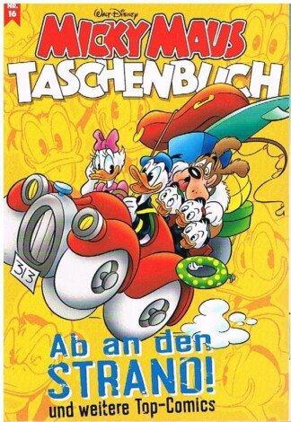 Micky Maus Taschenbuch Nr. 16. - Ab an den Strand! Und andere Top-Comics