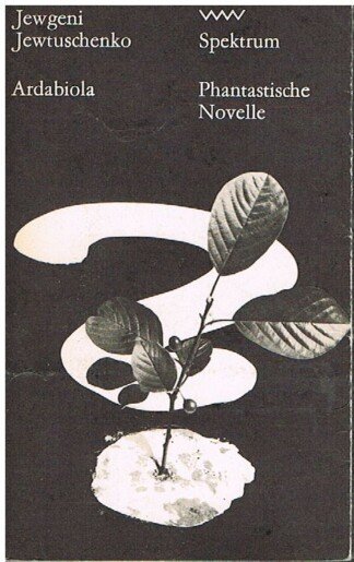 Ardabiola - Phantastische Novelle - Volk und Welt Spektrum 179