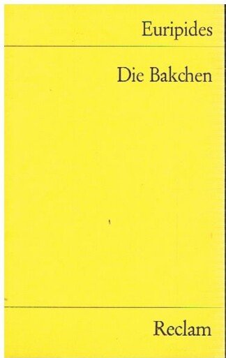 Die Bakchen - Tragödie