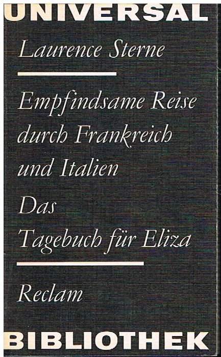 Empfindsame Reise durch Frankreich und Italien. Das Tagebuch für Eliza. Universal Bibliothek 728