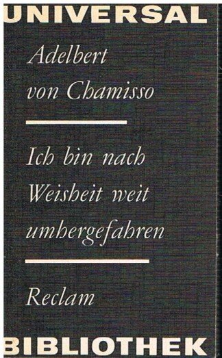 Ich bin nach Weisheit weit umbergefahren