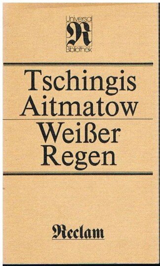 Weisser Regen - Novellen und Erzählungen ; [aus d. Russ.]