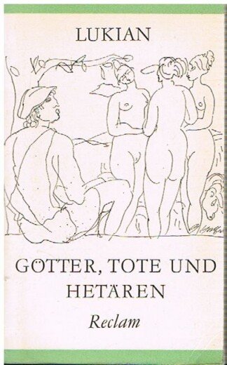 Götter, Tote und Hetären