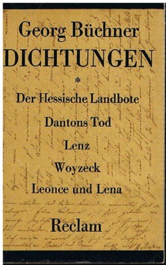 Dichtungen - Der hessische Landbote, Dantons Tod, Lenz, Woyzeck, Leonce und Lena