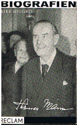 Thomas Mann - Versuch einer Einführung in Leben und Werk