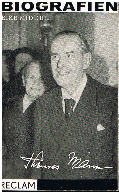 Thomas Mann - Versuch einer Einführung in Leben und Werk