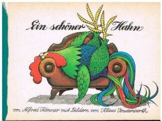 Ein schöner Hahn. Pappbilderbuch mit Illustrationen von Klaus Vonderwerth