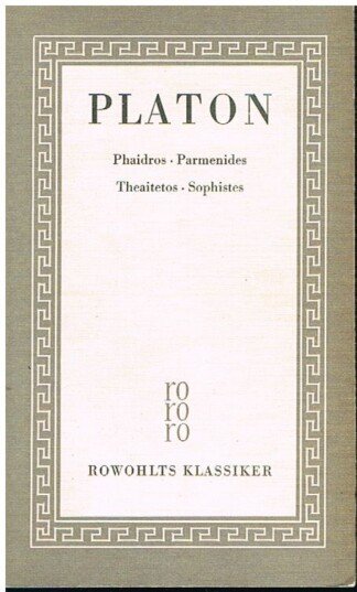 Sämtliche Werke 4 / Phaidros, Parmenides, Theaitetos, Sophistes